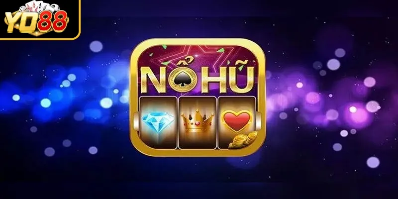 Tên trò chơi và cấu hình Nổ Hũ